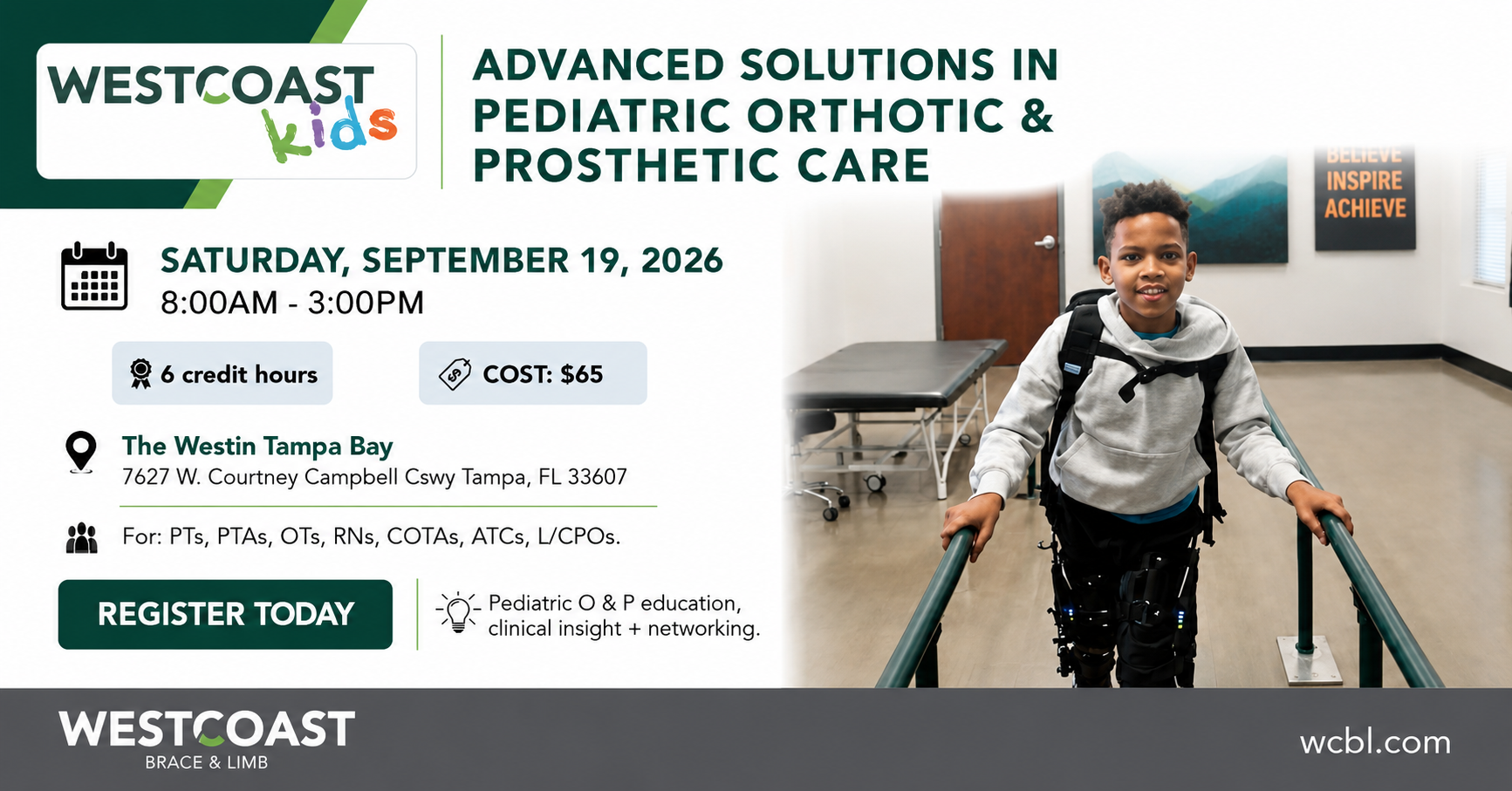 Registration ad for Pediatric O & P CEU Course showing registration information and a little boy with braces on both legs, smiling and walking between parallel bars.